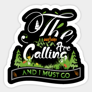 the mountains are calling Sticker